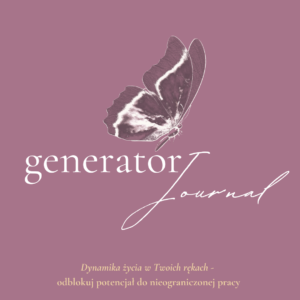 JOURNAL GENERATOR – 30dniowy WORKBOOK do pracy własnej