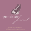 JOURNAL PROJEKTOR - 30dniowy WORKBOOK do pracy własnej