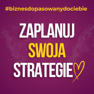 ZAPLANUJ SWOJĄ STRATEGIĘ